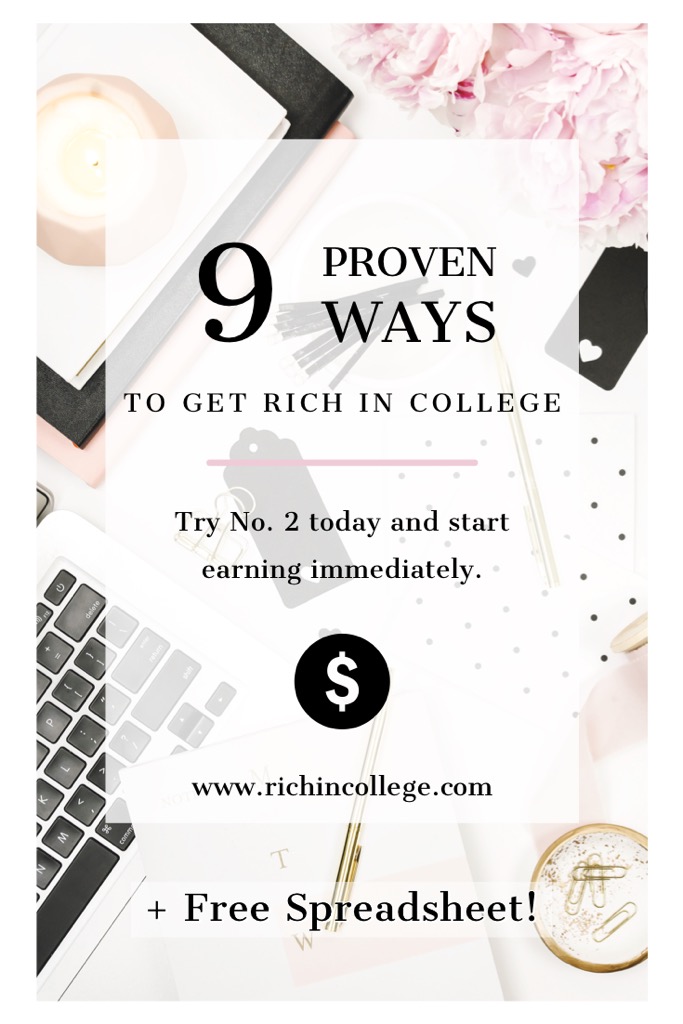 Learn the 9 proven and time-tested strategies to get rich in college. Learn how to make money, save money, spend less, live more, invest better and create your best future. Money management tips, tricks and hacks for everyone, who wants to become financially independent, but doesn't know how. #makemoney #savemoney #moneymanagement #getrich
